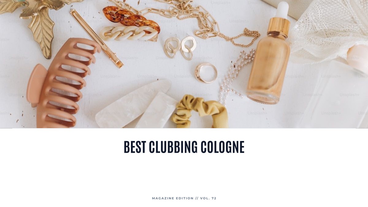 best clubbing cologne
