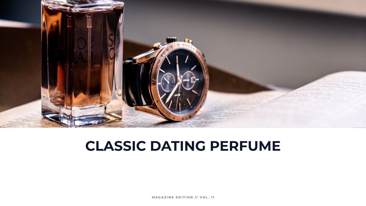 classic dating perfume