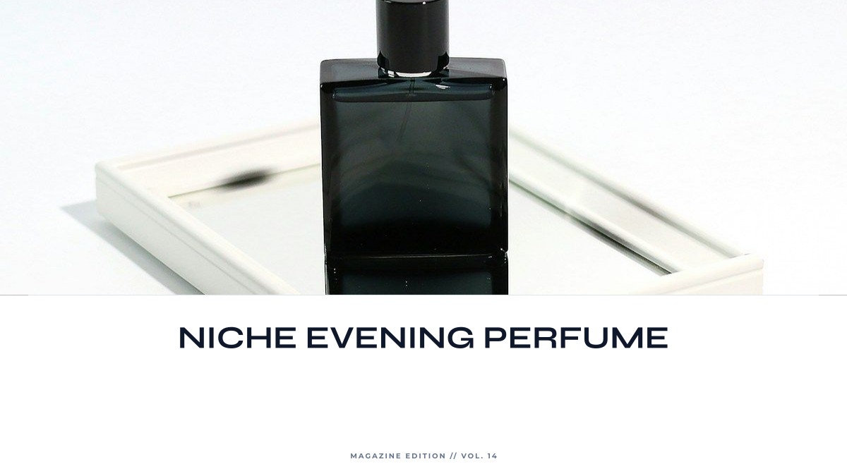 niche evening perfume