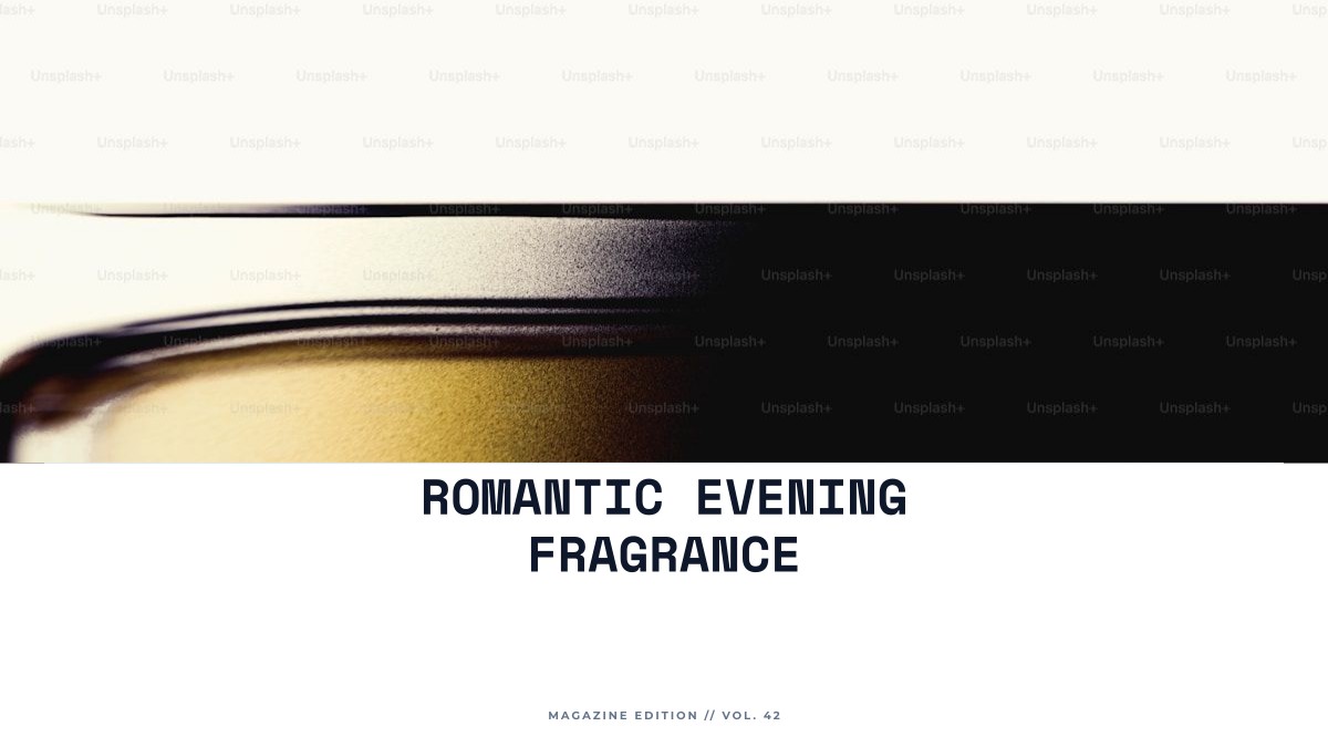 romantic evening fragrance